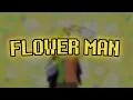 The Ultimate FLOWER MAN Mashup - [ MIXMASHUP ] Feat: CHAI T., KASA,  [ DELTARUNE CHAPTER 5]