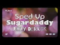 Download Lagu Sugardaddy - Roxy Dekker (Sped Up) 4K