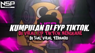 dj campuran fyp viral tik tok 2022 2023 sound kane jedag jedug full bass terbaru dj sial terbaru