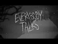 Neon Trees - Everybody Talks (Animated Version)