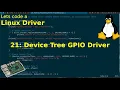 Let s code a Linux Driver - 21 Device Tree GPIO Driver