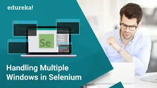 How to Handle Multiple Windows in Selenium Webdriver Selenium Certification Training Edureka