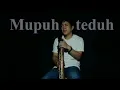 Download Lagu Dangdut Lampung - MUPUH TEDUH - Cipt : Nasrudin paku