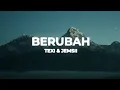 Lagu Tenxi \u0026 Jemsii - Berubah (Lyrics)