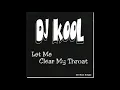 DJ Kool - Let Me Clear My Throat (Radio Safe Edit)