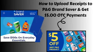 How to Upload Receipts to P G Brand Saver Get 5 00 OTC Payments - Couponing Tutorial