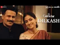 Download Lagu Dilkash - Gulmohar | Manoj Bajpayee \u0026 Sharmila Tagore | Talat Aziz, Siddhartha Khosla, Shellee