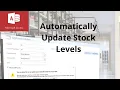 How to automatically update stock levels in Microsoft Access