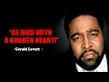 Download Lagu The Tragedy of Gerald Levert Is So Sad