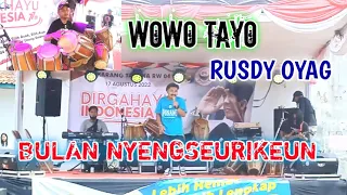 Download WOWO TAYO || BULAN NYENGSEURIKEUN FEAT RUSDY OYAG MP3