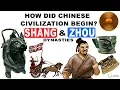 How did Chinese Civilization begin Shang and Zhou dynasties Bronze Age China history explained