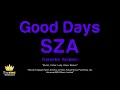SZA - Good Days (Karaoke Version)