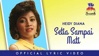 heidy diana setia sampai mati official lyric video 
