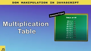 Multiplication Table in Javascript Javascript Project Tutorial