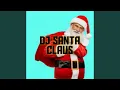 Download Lagu DJ Santa Claus
