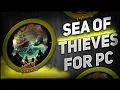 Download Lagu Sea of Thieves Download \u0026 Installation Guide on PC/LAPTOP 🖥 Update + Tutorial 🔥