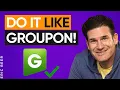 How to Use Groupon Business Model to Build Your Own Business