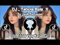 Download Lagu DJ TABOLA BALE X SU JAUH SA TANAM | NAN KO PAHAM | DJ VIRAL TIKTOK YG KALIAN CARI ‼️