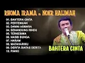 Lagu BAHTERA CINTA - RHOMA IRAMA ft NOER HALIMAH - SONETA FULL ALBUM 2025