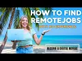 How to find REMOTE JOBS with NO EXPERIENCE Become a DIGITAL NOMAD