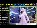 SERAT PENJAJAH - ADELLA RELIGI FULL ALBUM 2025 || CANTIKA NUSWANTORO FULL ALLBUM TERBARU 2025