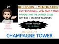 Champagne Tower Recursion Memoization GOOGLE Leetcode - 799