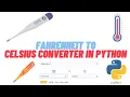 Fahrenheit to Celsius Converter using Python How to Convert Fahrenheit To Celsius in Python