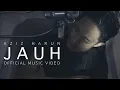 Download Lagu Aziz Harun - Jauh (Official Music Video)