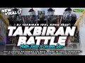 Download Lagu DJ TAKBIRAN IDUL ADHA 2025 || STYLE BATTLE FULL BASS MIDDLE TASSO KRUWEK COCOK BUAT TAKBIR ‼️