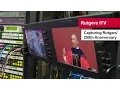 Rutgers iTV - Capturing the Essence of Rutgers 250th Anniversary