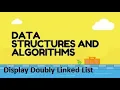 Display the Doubly Linked List Lect 12 Data structures and Algorithms beginners