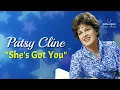 Lagu Patsy Cline - She's Got You (with Lyrics)