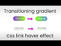 CSS Transitions Gradient Button Hover Effects