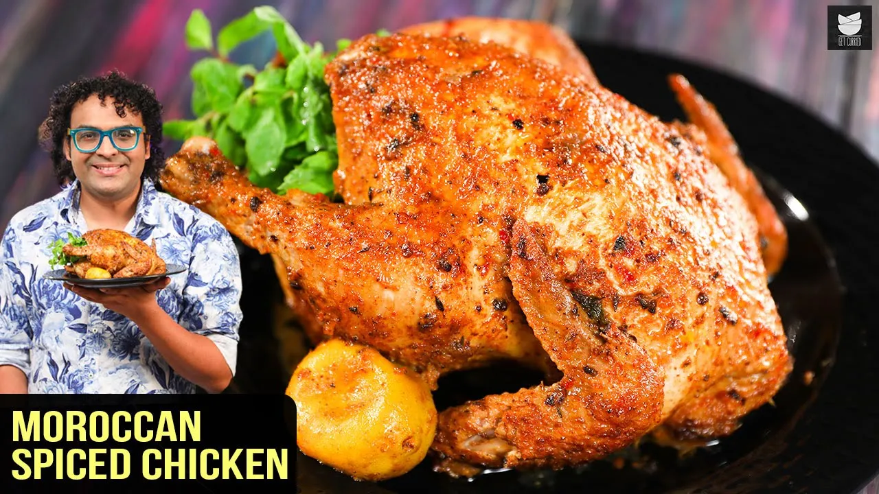 Moroccan Spiced Chicken   Whole Chicken Roast   Moroccan Style Chicken Recipe by Chef Varun Inamdar