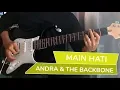 Lagu Andra And The Backbone - Main Hati | Gitar Cover