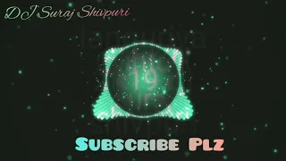 languriya ghantoli languriya new 2k19 hard fast mix by dj suraj shivpuri 9713468999
