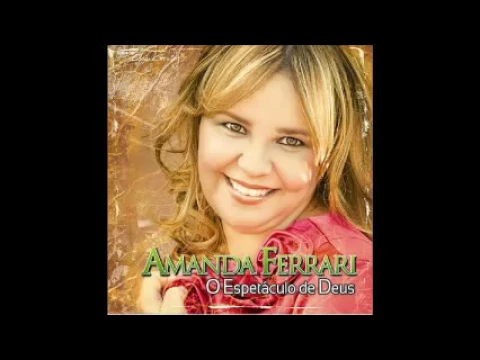 Download MP3 Amanda Ferrari - Me Abençoa