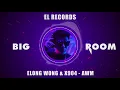 Download Lagu Elong Wong \u0026 X904 - AWM（BigRoom House Music）