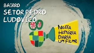 Nossa história daria um filme - St. Pedro Ludovico