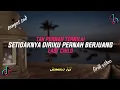 Download Lagu DJ JEDAG JEDUG FULL BEAT ‼️TAK PERNAH TERNILAI || LAST CHILD (lirik video)