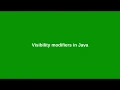 Chapter 11 Visibility modifiers in Java