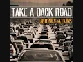 Rodney Atkins-Take A Back Road