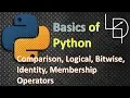 Python Operators Comparison Logical Bitwise Identity Membership