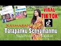 YANG KALIAN CARI.!! DJ Tatapanmu Senyumanmu [ Kasmaran ] | Viral Tiktok ,Reels FB, Reels ig Terbaru