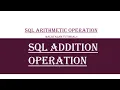 SQL Addition operation SQL Arithmetic operation SQL Malayalam Tutorial