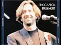 Download Lagu Eric Clapton - Blues Night 1990