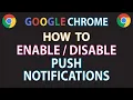 Google Chrome How To Enable Or Disable Push Notification In The Chrome Web Browser PC