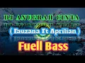 Download Lagu DJ ANUGRAH CINTA SLOW BAS ( FAUZANA FT APRILIAN )