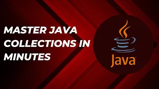 Master Java Collections in Minutes Unlock the Power of Lists Sets Maps etc