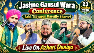 LIVE JALSA JASHNE GAUSE AZM CONFERENCE TILIYAPUR 23 OCTOBER 2026 MUFTI GULFAM